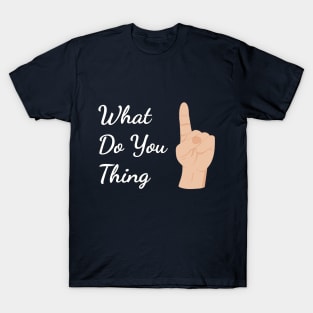 Think of Something T-Shirt